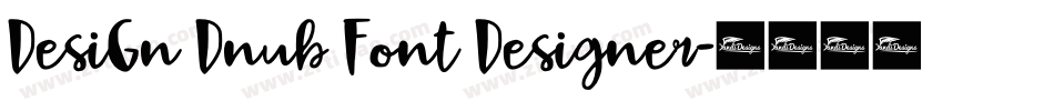 DesiGn Dnub Font Designer字体转换